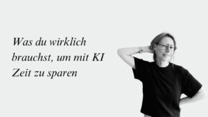 Silke Hartmann erklärt Coaches und Beraterinnen, wie sie mit ChatGPT Zeit sparen können.