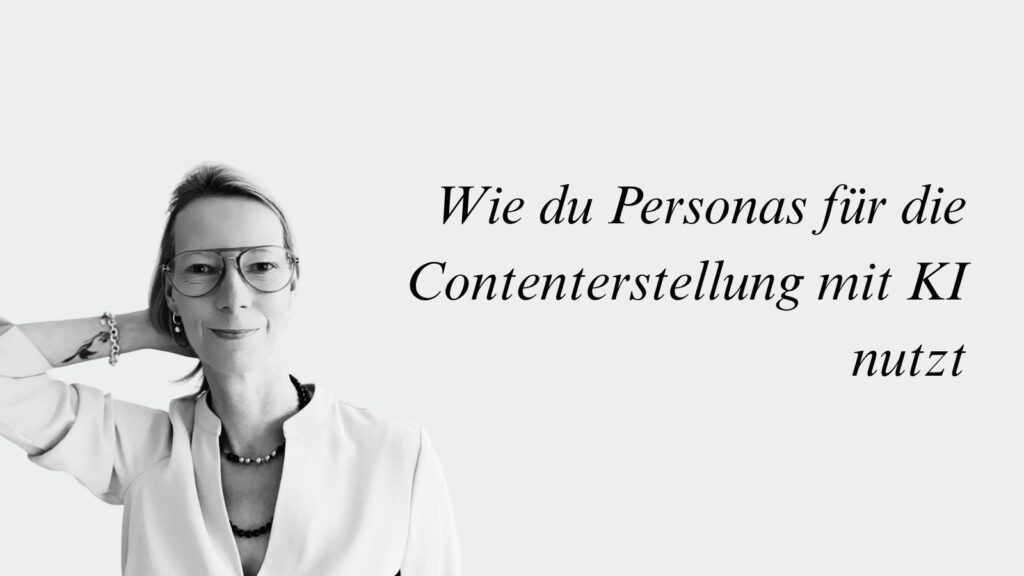 Personas in der Contenterstellung